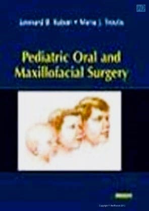 Pediatric Oral & Maxillofacial Surgery, 1ed Pediatric Oral & Maxillofacial Surgery, 1ed