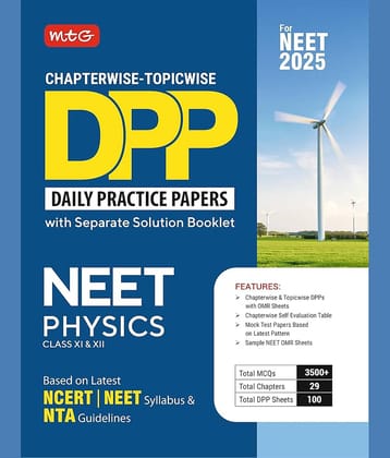 MTG Chapterwise Topicwise DPP NEET Physics (Daily Practice Papers) With Separate Solution Booklet | Mock Test Papers & OMR Sheet | Based on Latest NEET Exam 2025 Pattern