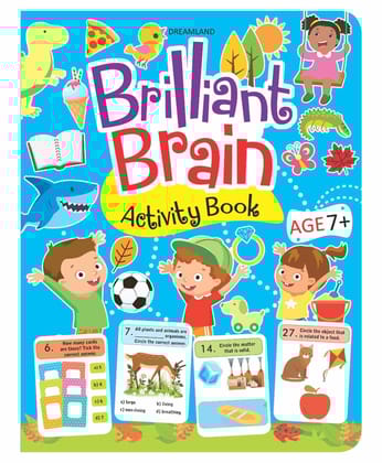 Brilliant Brain Activity Book for Kids Age 7- 8 years with Match the following, Colouring, Counting and much more Activities [Paperback] Dreamland Publications