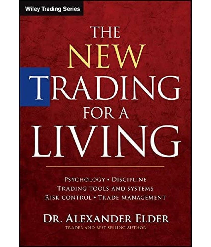 The New Trading for a Living by Alexander Elder (English, Paperback)