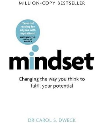 Mindset - Updated Edition: Changing The Way You think To Fulfil Your Potential