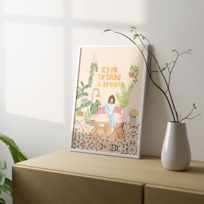 It's Ok To Take A Break Wall Art Frame-8 X 10 inches / White Frame