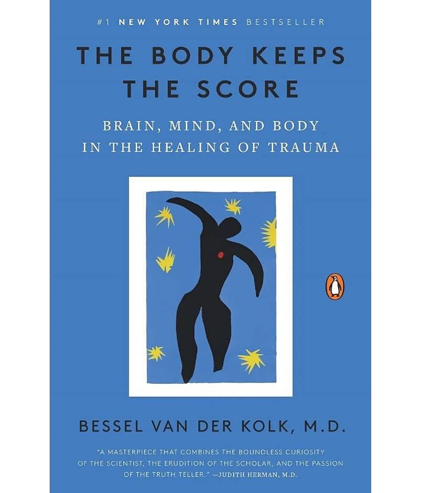 The Body Keeps the Score: Brain, Mind, and Body in the Healing of Trauma Paperback 8 September 2015 by Bessel van der Kolk M.D.
