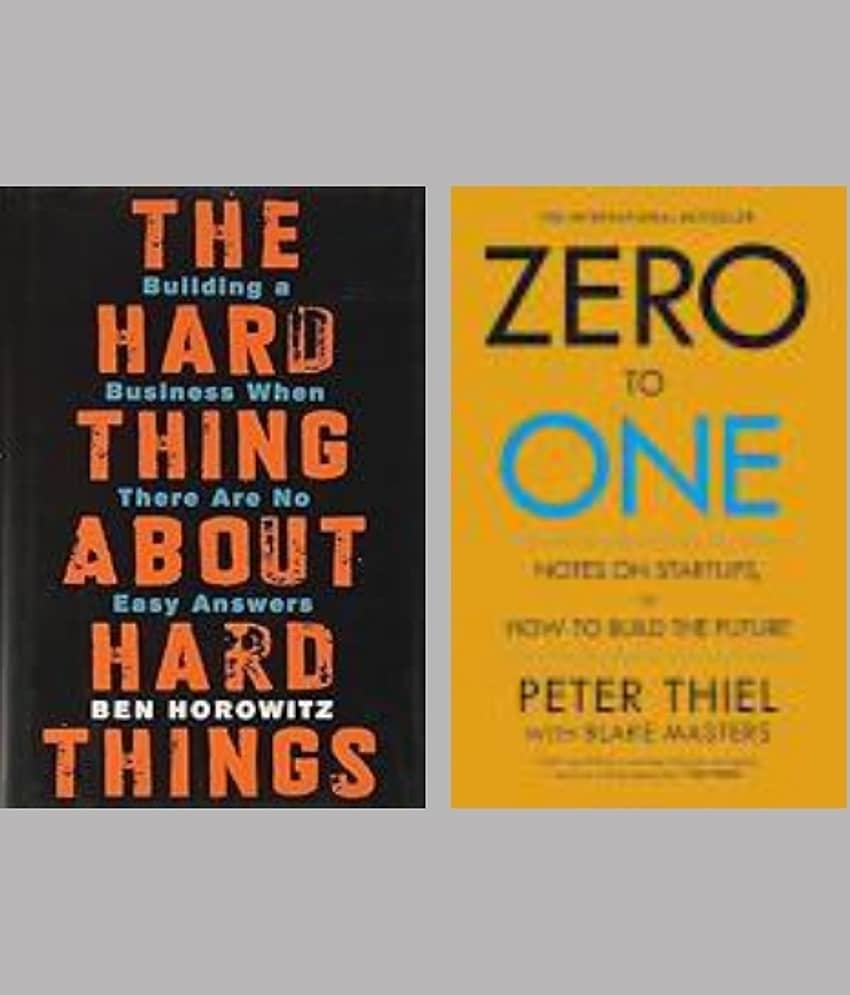 Zero To One + The Hard Thing about Hard Thing