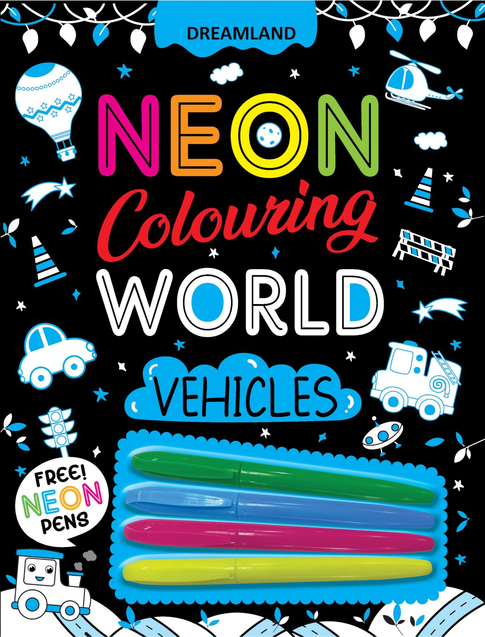 Vehicles Neon Colouring World Book for Kids Age 4 - 7 years with Neon Pens [Paperback] Dreamland Publications