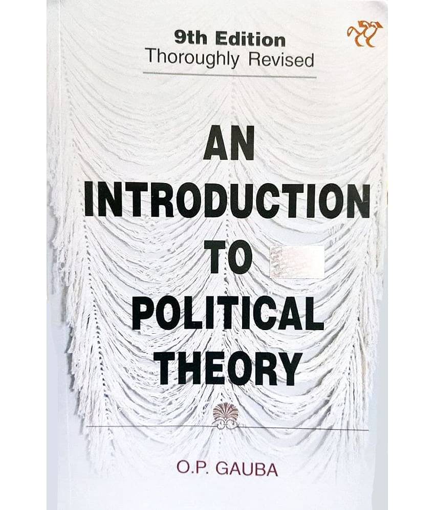 An Introduction To Political Theory 9th Edition Paperback by O.P. Gauba