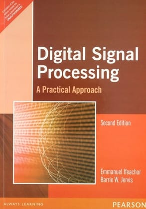 DIGITAL SIGNAL PROCESSING A Practical Approach DIGITAL SIGNAL PROCESSING A Practical Approach