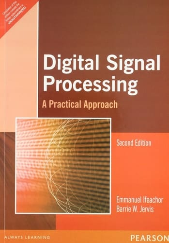 DIGITAL SIGNAL PROCESSING A Practical Approach