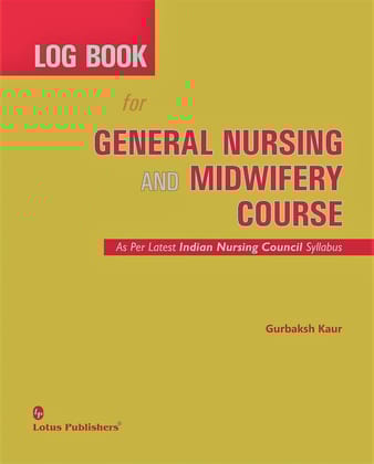Log Book for GNM course: Latest indian Nursing Council syllabus