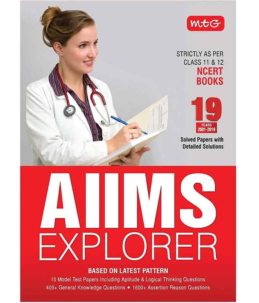 MTG AIIMS Explorer - 19 Years Solved Papers With Detailed Solutions (2001-2019) Helpful For NEET Exam 2023