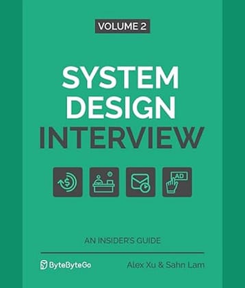 System Design Interview - An Insider's Guide: Volume 2 Paperback – Import, 11 March 2022