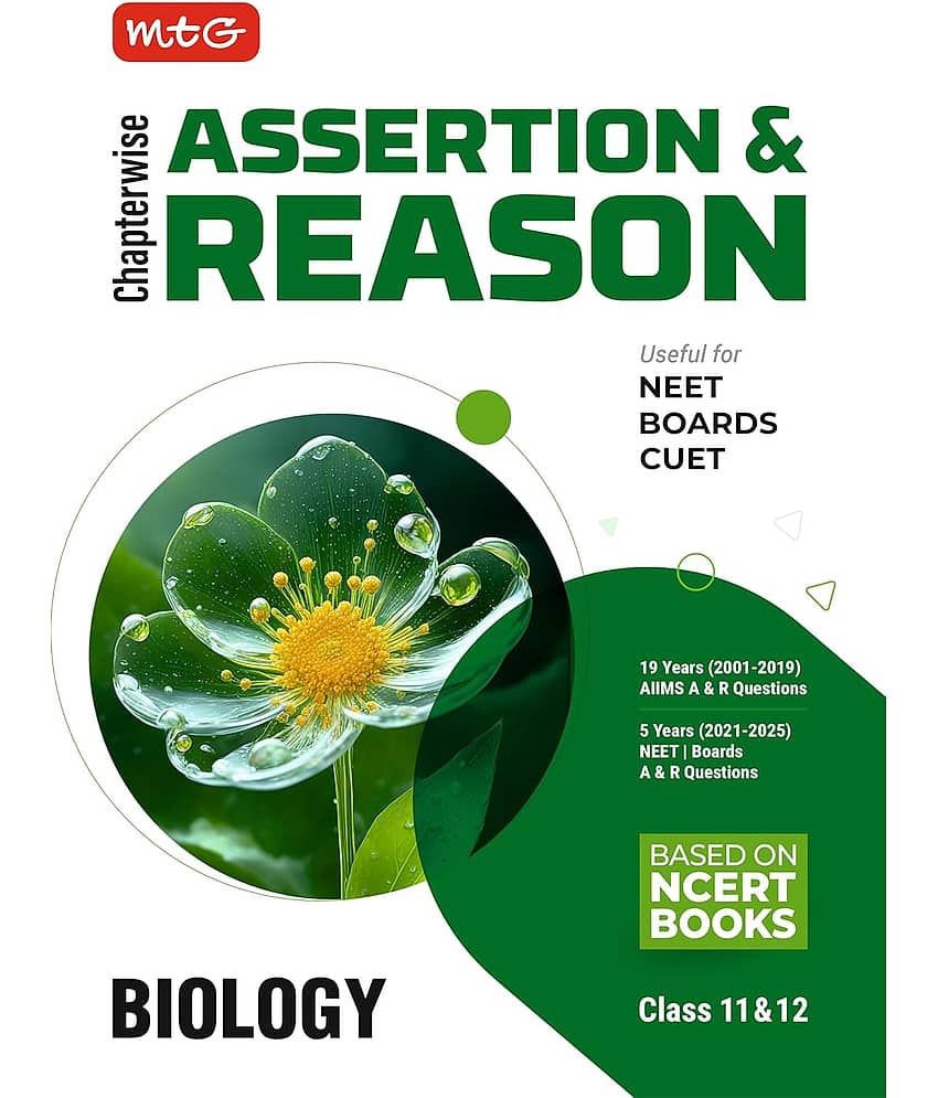 MTG Chapterwise Assertion & Reason Biology (Class-11 & 12) - Available A & R Questions of 19 Years AIIMS & 5 Years NEET and Boards Exam (Based on NCERT Books)