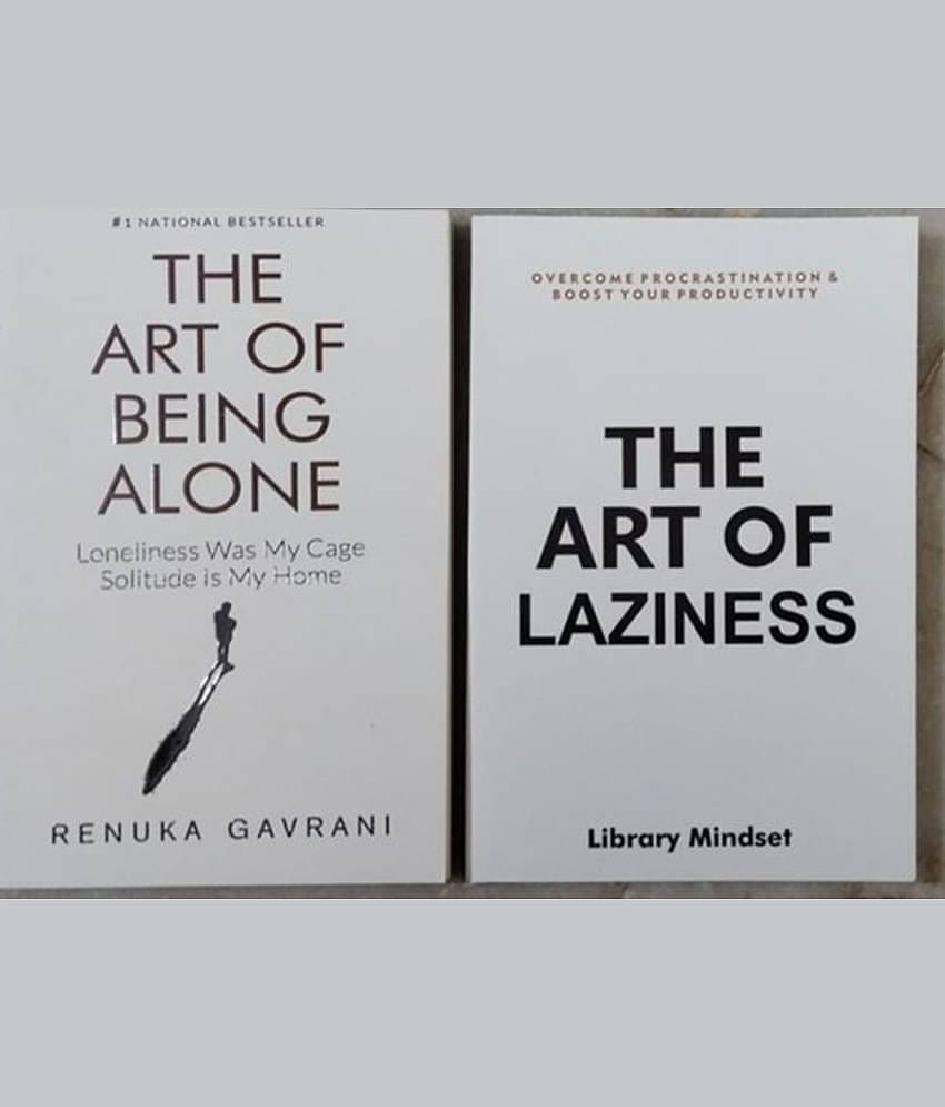 The Art Of Being Alone + The Art of Laziness