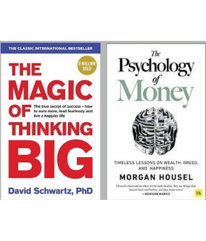 The Magic Of Thinking Big + The Psychology of Money