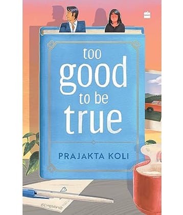 Too Good to Be True : A smart, funny will-they-won’t-they romance by mostlysane Paperback – 13 January 2025