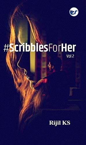 #ScribblesForHer - Vol 2 [Paperback] Rijil KS