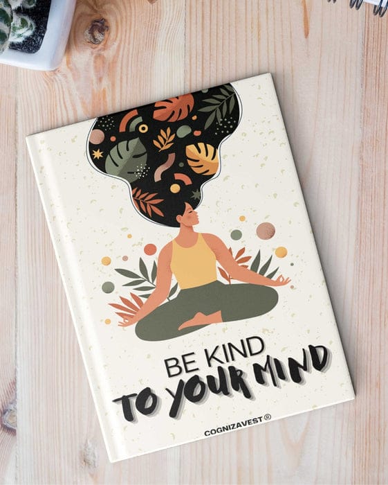 Be Kind To Your Mind