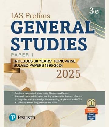 2025 - IAS Prelims General Studies Paper 1, Includes 30 Years' Topic-Wise Solved Papers 1995-2024, 3rd Edition - Pearson