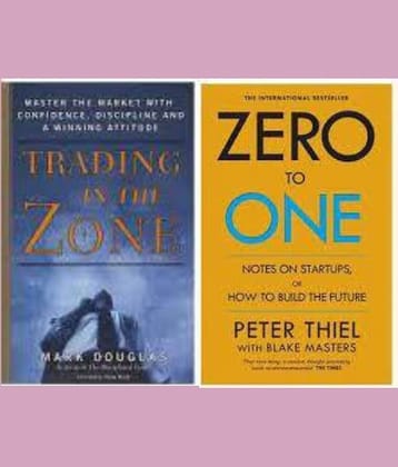Trading in the zone + Zero To One
