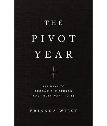 The Pivot Year By Brianna Wiest (English, Paperback)