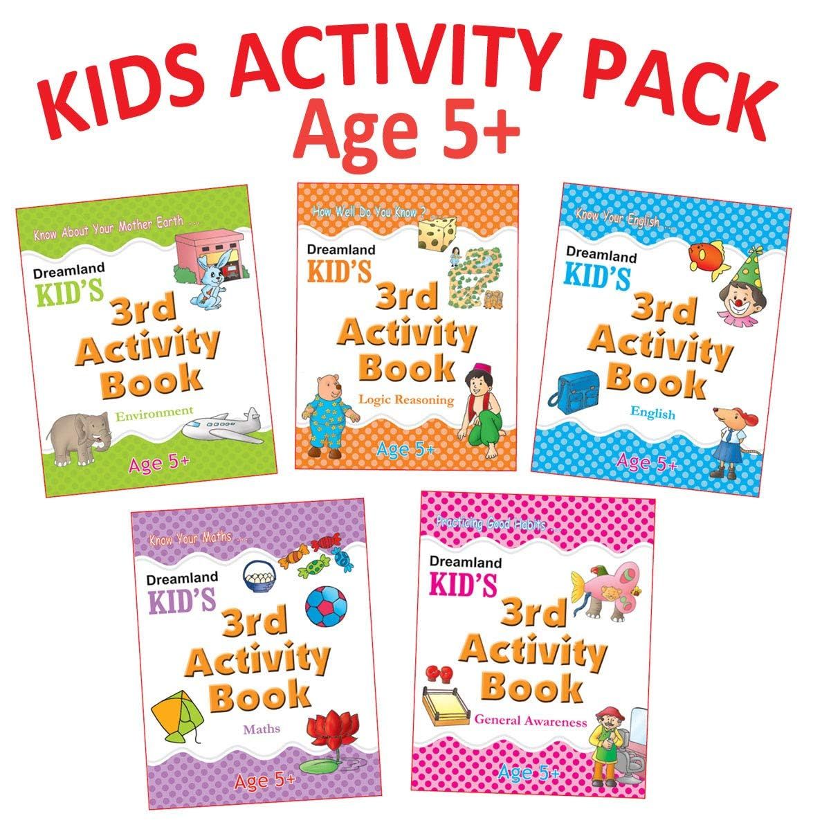 Kid's 3rd Activity Five Books Pack for Children Age 5+ With Fun Learning Activities for Kids- English, Maths, Environment, General Awareness, Logic Reasoning [Paperback] Dreamland Publications