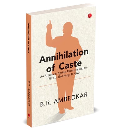 Annihilation of Caste: An Argument Against Hierarchy and the Silence That Keeps It Alive