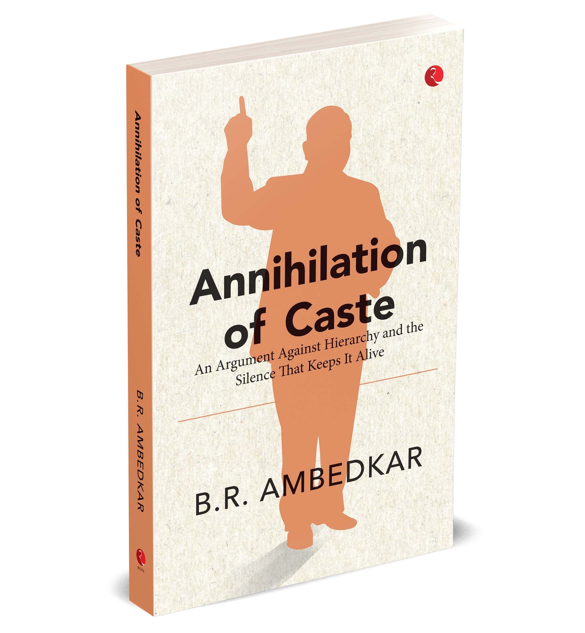 Annihilation of Caste: An Argument Against Hierarchy and the Silence That Keeps It Alive