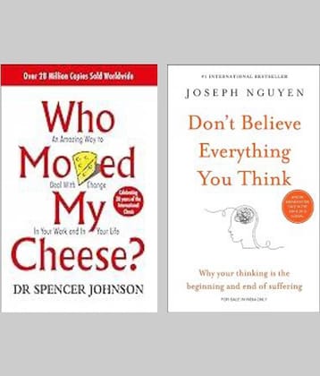 Who Moved My Cheese? + Don't Believe Everything You Think