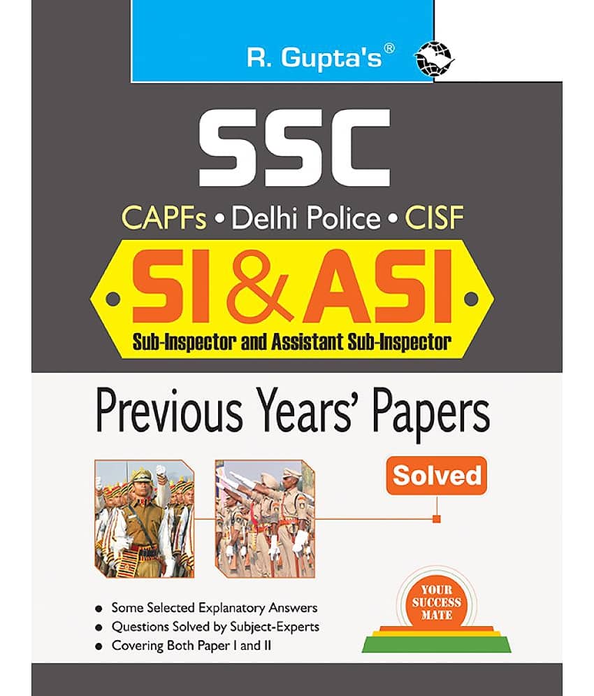 SSC: SI & ASI (CAPFs/Delhi Police/CISF)—Previous Years' Papers (Solved)