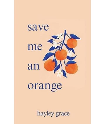 save me an orange Paperback – March 12, 2024