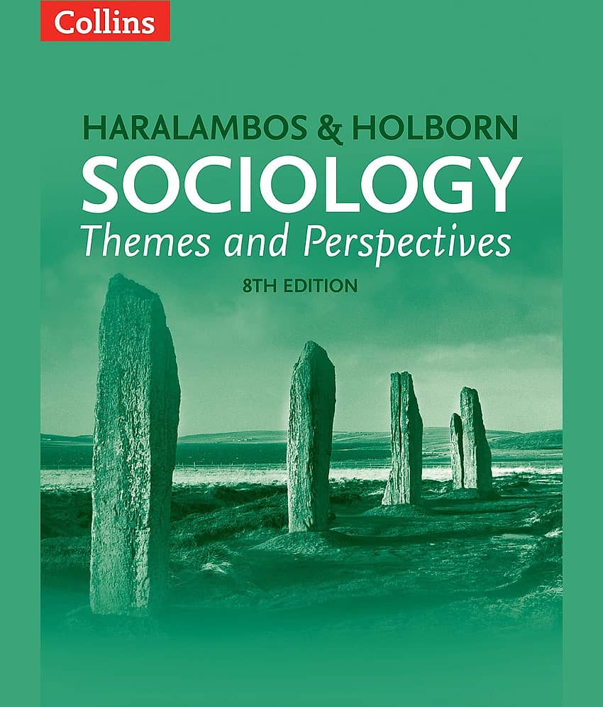 HARALAMBOS and HOLBORN SOCIOLOGY THEMES AND PERSPECTIVES 8th edition (2021 edition)