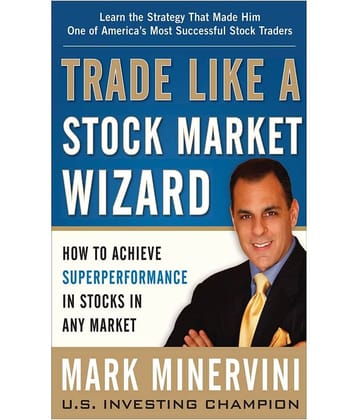 Trade Like a Stock Market Wizard by Mark Minervini (English, Paperback)