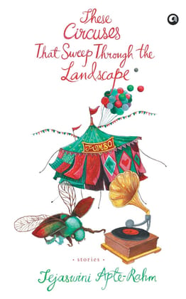 These Circuses That Sweep Through theandscape Stories