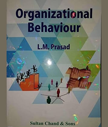 Organizational Behavior by LM PRASAD