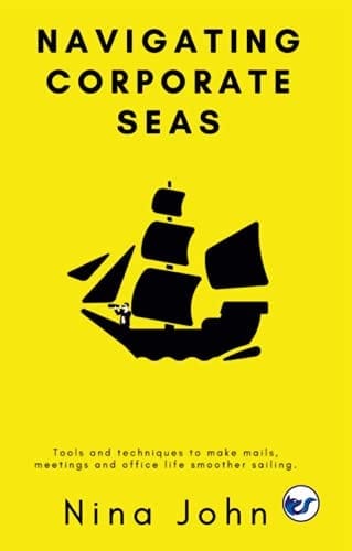 Navigating Corporate Seas [Paperback] Nina John