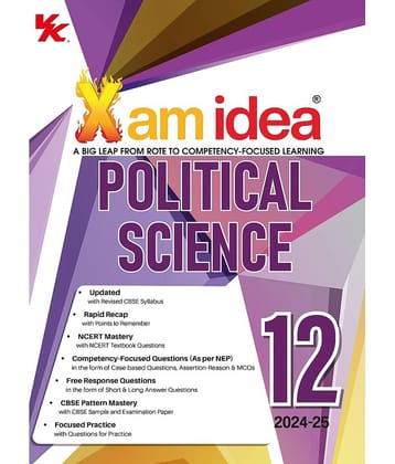 Xam idea Political Science Class 12 Book | CBSE Board | Chapterwise Question Bank | NCERT Questions Included | 2024-25 Exam