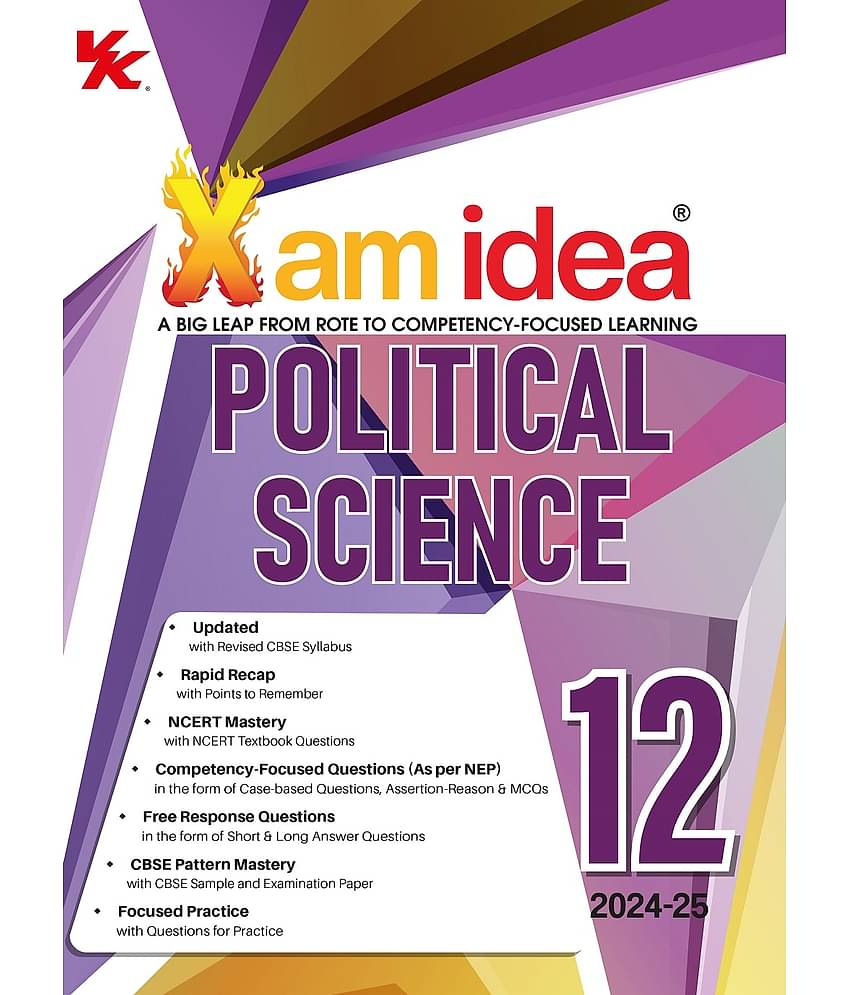 Xam idea Political Science Class 12 Book | CBSE Board | Chapterwise Question Bank | NCERT Questions Included | 2024-25 Exam