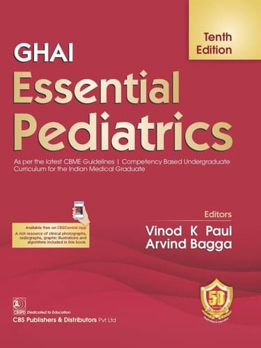 GHAI Essential Pediatrics 10th Edition.