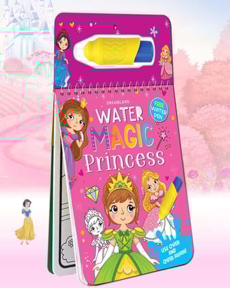 Water Magic Princess- With Water Pen - Use over and over again : Children Drawing, Painting & Colouring by Dreamland Publications ISBN 9788194298014 Dreamland Publications