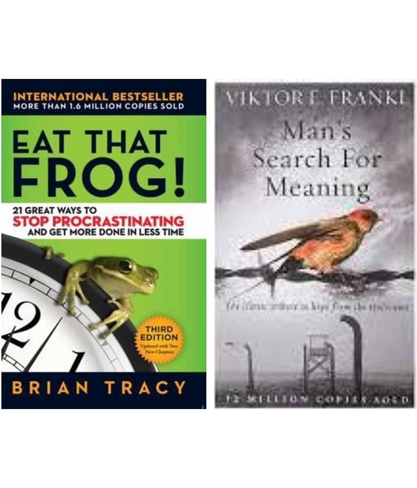 Eat That Frog ! + Mans Search for Meaning