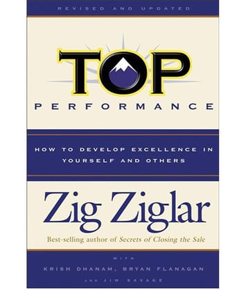 Top Performance - How To Develop Excellence In Yourself & Others