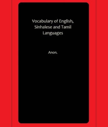 Vocabulary of English, Sinhalese and Tamil Languages