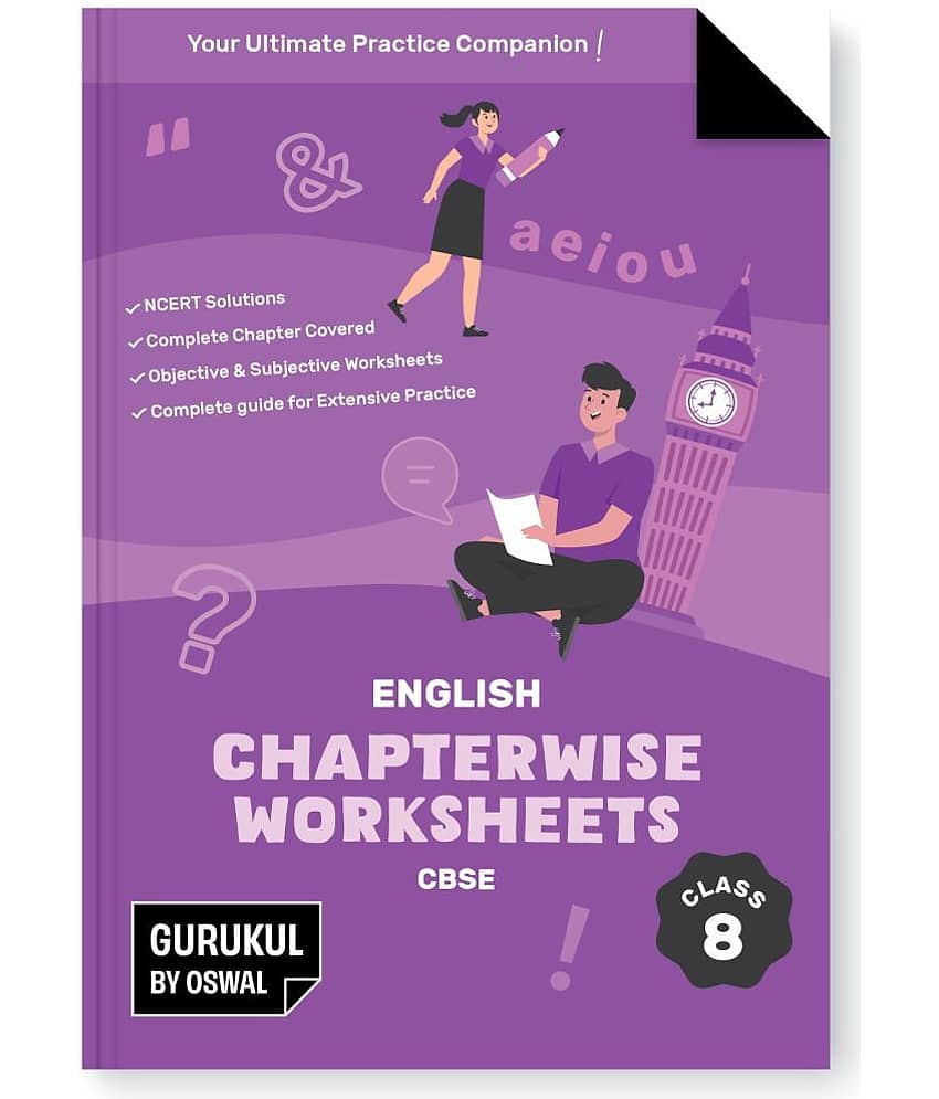 Gurukul English Chapterwise Worksheets for CBSE Class 8 Exam 2024- NCERT Solutions, Objective & Subjective Questions, Latest Syllabus Covered