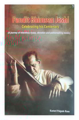 PANDIT BHIMSEN JOSHI - CELEBRATING HIS CENTENARY