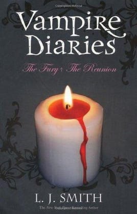 The Fury &amp; The Reunion (The Vampire Diaries, #3-4)