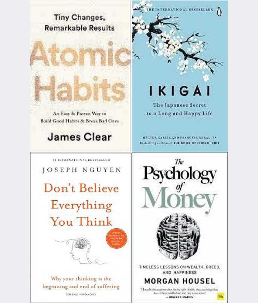 Atomic Habits + The Psychology of Money + Ikigai + Don't Believe Everything You Think
