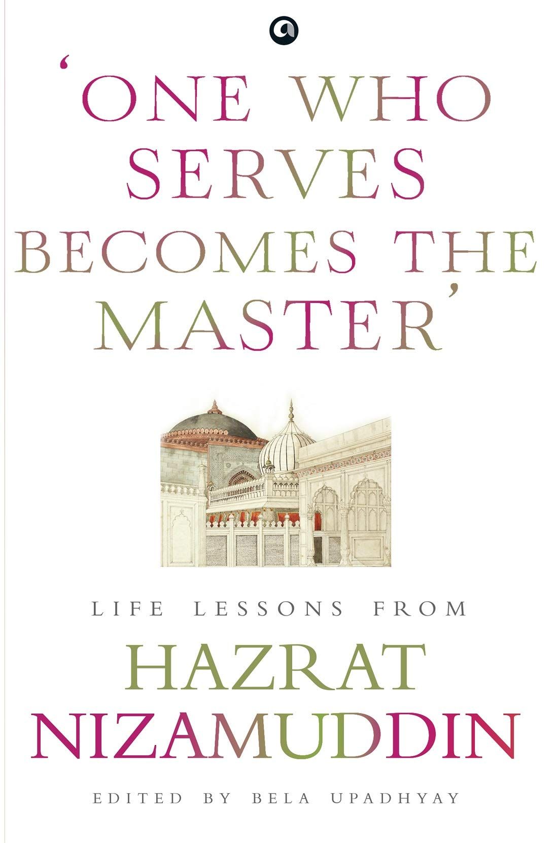One Who Serves Becomes The Master'