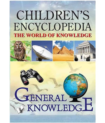 CHILDREN'S ENCYCLOPEDIA - GENERAL KNOWLEDGE