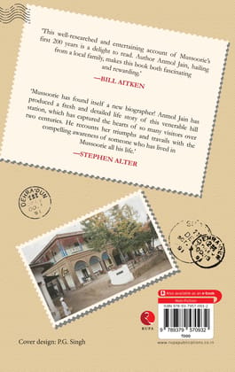 Mussoorie Nostalgia: A Legacy of Two Hundred Years Mussoorie Nostalgia: A Legacy of Two Hundred Years