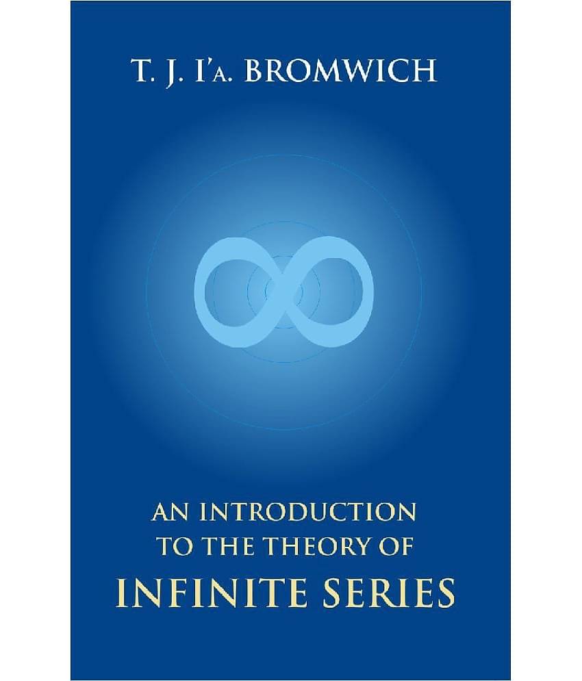 An Introduction to the Theory of Infinite Series